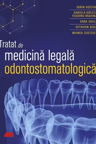 Tratat de medicina legala odontostomatologica