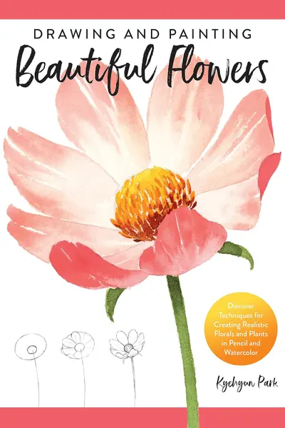 Drawing and Painting Beautiful Flowers