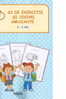 62 de exercitii si jocuri amuzante