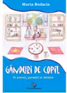 Ganduri de copil, in poezii, povesti si desene