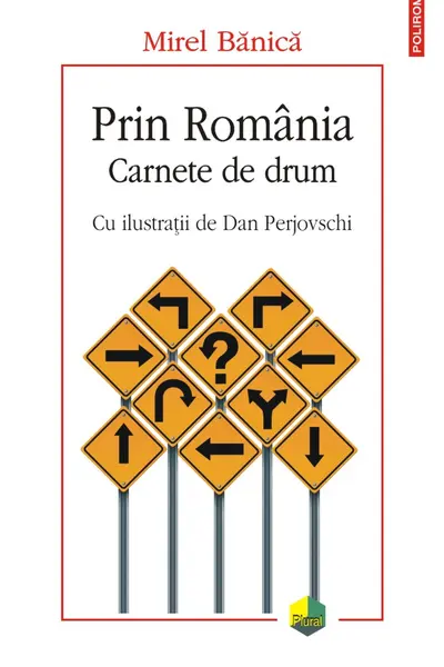 Prin Romania. Carnete de drum
