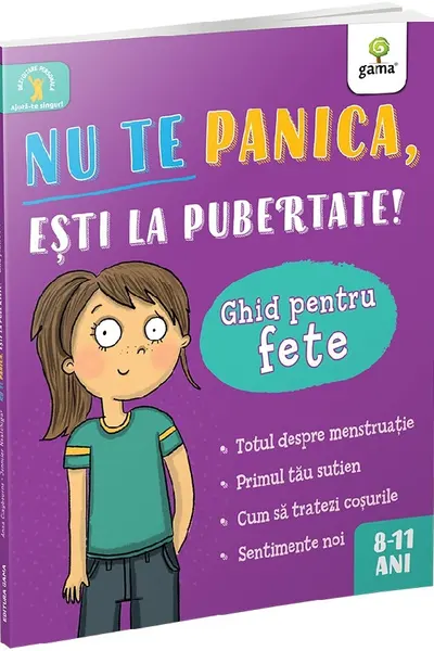 Nu te panica esti la pubertate: ghid pentru fete