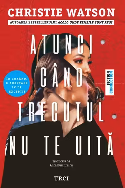 Atunci cand trecutul nu te uita