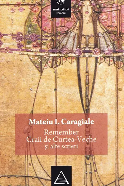 Remember. Craii de Curtea-Veche și alte scrieri