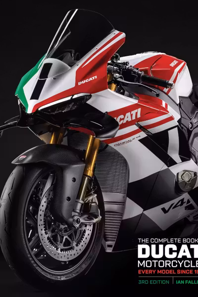 The Complete Book of Ducati Motorcycles