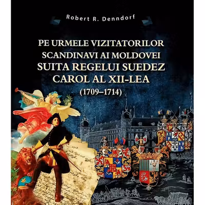 Pe urmele vizitatorilor scandinavi ai Moldovei suita regelui suedez Carol al XII-lea (1709-1714)