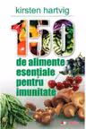 150 de alimente esentiale pentru imunitate