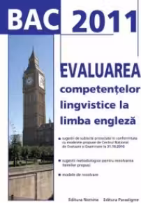BAC2011 Evaluarea competentelor lingvistice la l.engleza