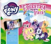 Equestria prinde viata - My Little Pony