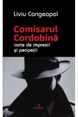 COMISARUL CORDOBINA - Carte de impresii si peripetii