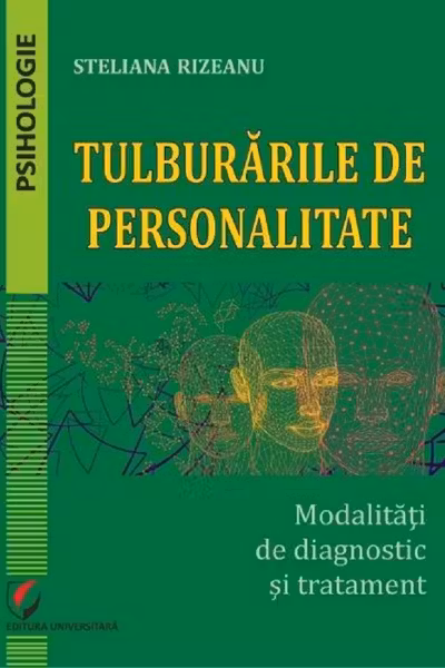 Tulburarile de personalitate. Modalități de diagnostic și tratament