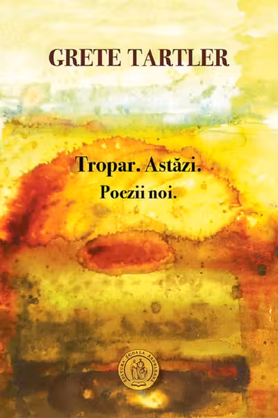 Tropar. Astăzi. Poezii noi.