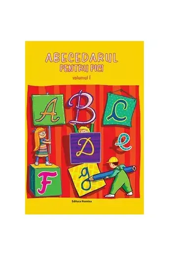 Abecedarul pentru pici vol. I