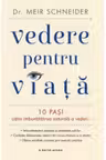 VEDERE PENTRU VIATA. Dr. Meir Schneider