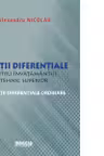 Ecuatii diferentiale pentru invatamantul tehnic superior. Ecuatii diferentiale ordinare