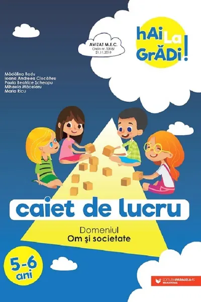 Hai la grădi! Om si societate. Caiet de lucru. 5-6 ani
