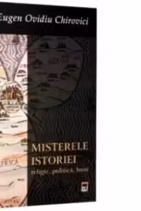 Misterele istoriei: religie, politica, bani