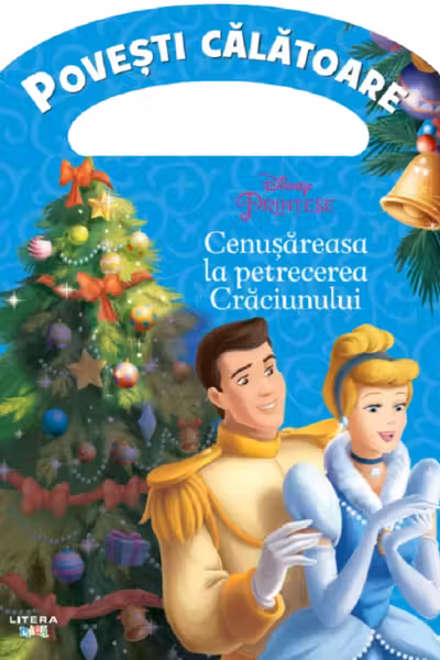 DISNEY. PRINTESE. Cenusareasa la petrecerea Craciunului. Povesti calatoare