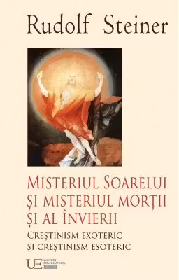 Misteriul Soarelui si Misteriul mortii si al invierii