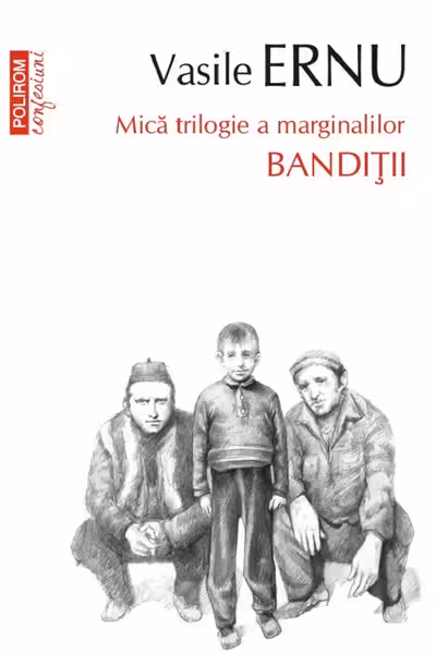 Banditii Vol. II din Mica trilogie a marginalilor