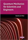 Quantum Mechanics for Scientists and Engineers