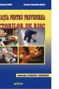 Educatia pentru prevenirea factorilor de risc
