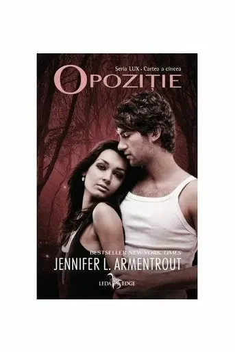 Opozitie. Seria LUX - vol. 5