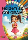 Haideti sa coloram - Pentru fetite