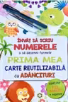 Invat sa scriu numerele si sa desenez formele - Prima mea carte reutilizabila cu adancituri