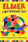 Elmer si prietenii lui. Carte de povesti cu autocolante