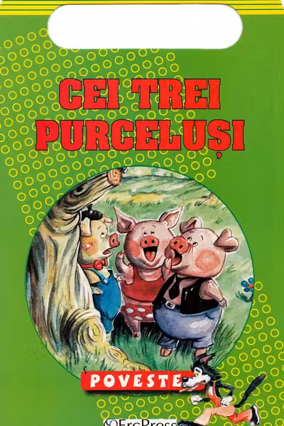 Cei trei purcelusi. Lumea mea de basm