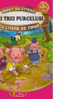 Invat sa citesc Cei trei purcelusi cu litere de tipar