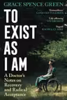 To Exist as I Am