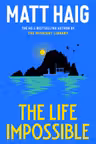 The Life Impossible