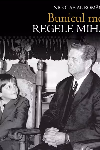Bunicul meu Regele Mihai