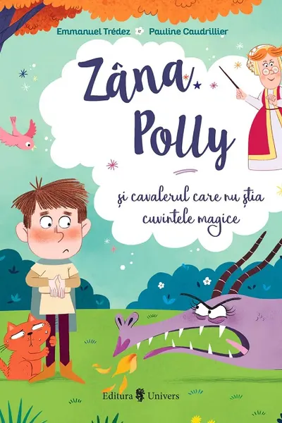Zana Polly si cavalerul care nu stia cuvintele magice