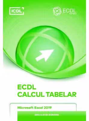 ECDL. Calcul Tabelar. Microsoft Excel 2019
