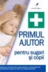 Primul ajutor pentru copii si sugari
