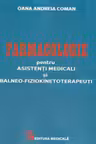 Farmacologie pentru asistenți medicali și balneo-fiziokinetoterapeuți