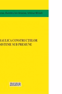 Hidraulica constructiilor. Sisteme sub presiune