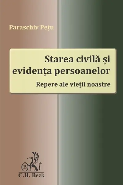 Starea civila și evidența persoanelor. Repere ale vieții noastre