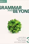 Grammar and Beyond Level 3 Student's Book - Randi Reppen, Laurie Blass, Susan Iannuzzi, Alice Savage