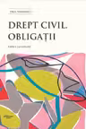 Drept civil. Obligatii. Editia a 3-a