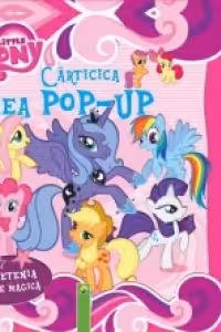 Carticica mea pop-up - My Little Pony