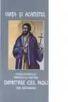 Viata si Acatistul Preacuviosului Parintelui nostru Dimitrie cel Nou din Basarabi
