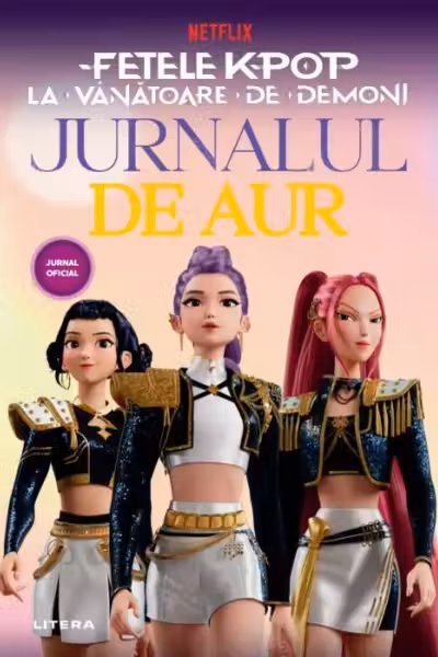Fetele K-Pop la vanatoare de demoni. Jurnalul de aur