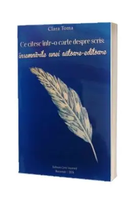 Ce citesc intr-o carte despre scris. Insemnarile unei autoare-editoare