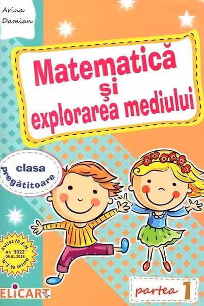 Matematica si explorarea mediului. clasa pregatitoare partea 1