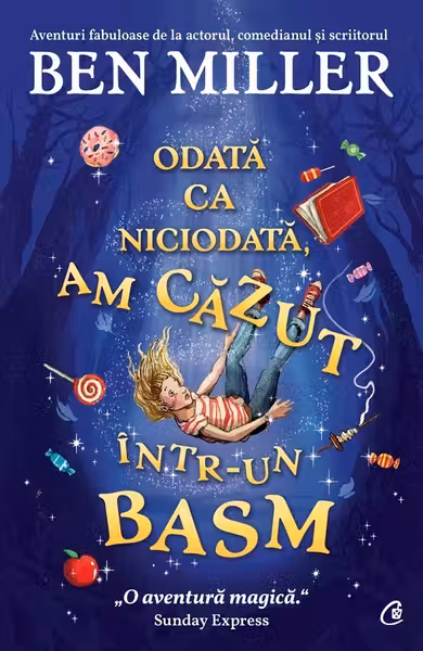 Odata ca niciodata, am cazut intr-un basm