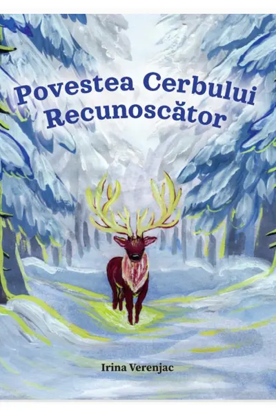 Povestea Cerbului recunoscator